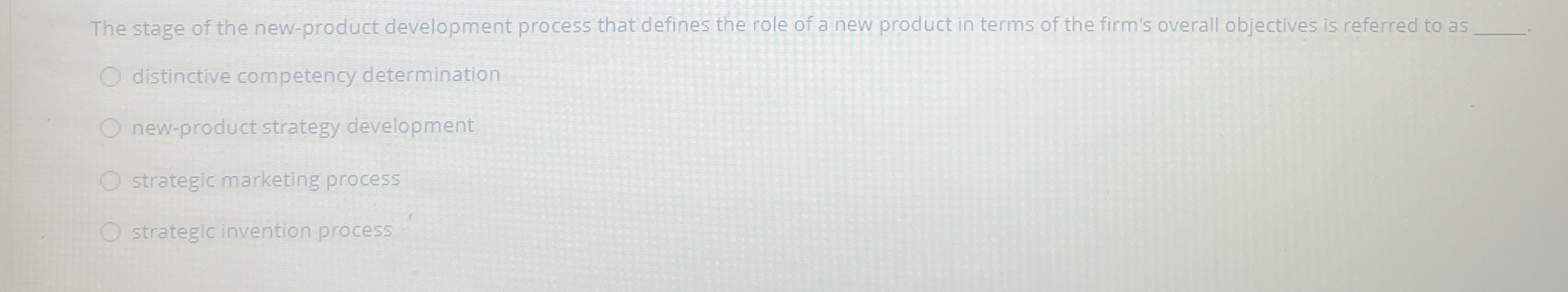 The stage of the new - product development