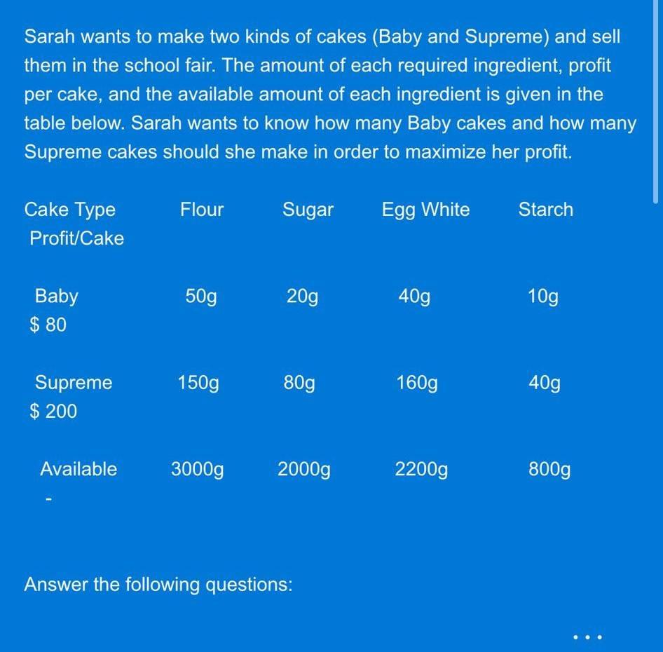 Sarah wants to make two kinds of cakes (Baby and