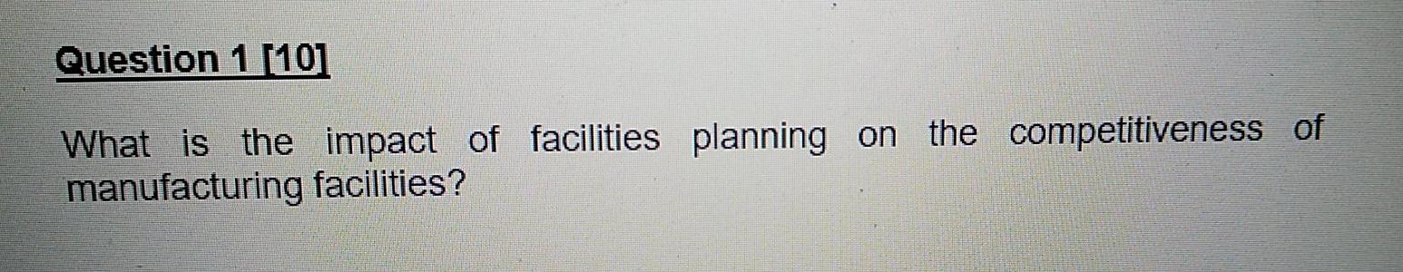 Question 1 1101 What is the impact of facilities