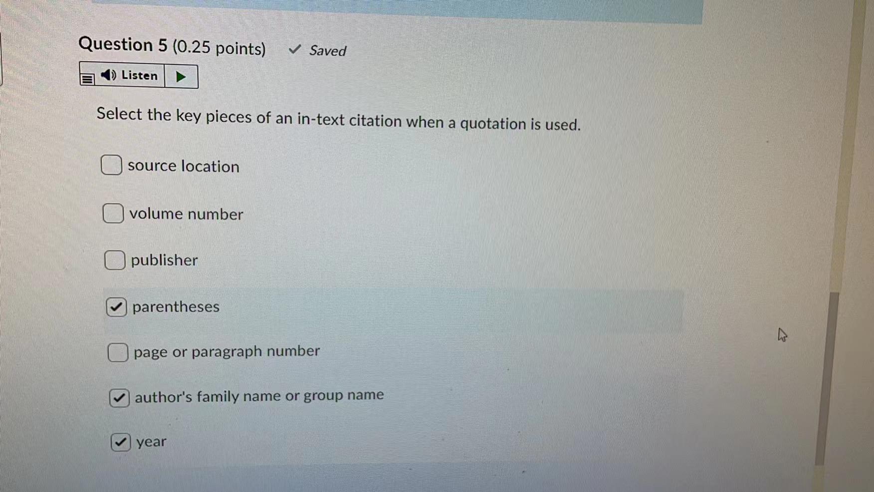 Question 5 (0.25 points) Saved Listen Select the