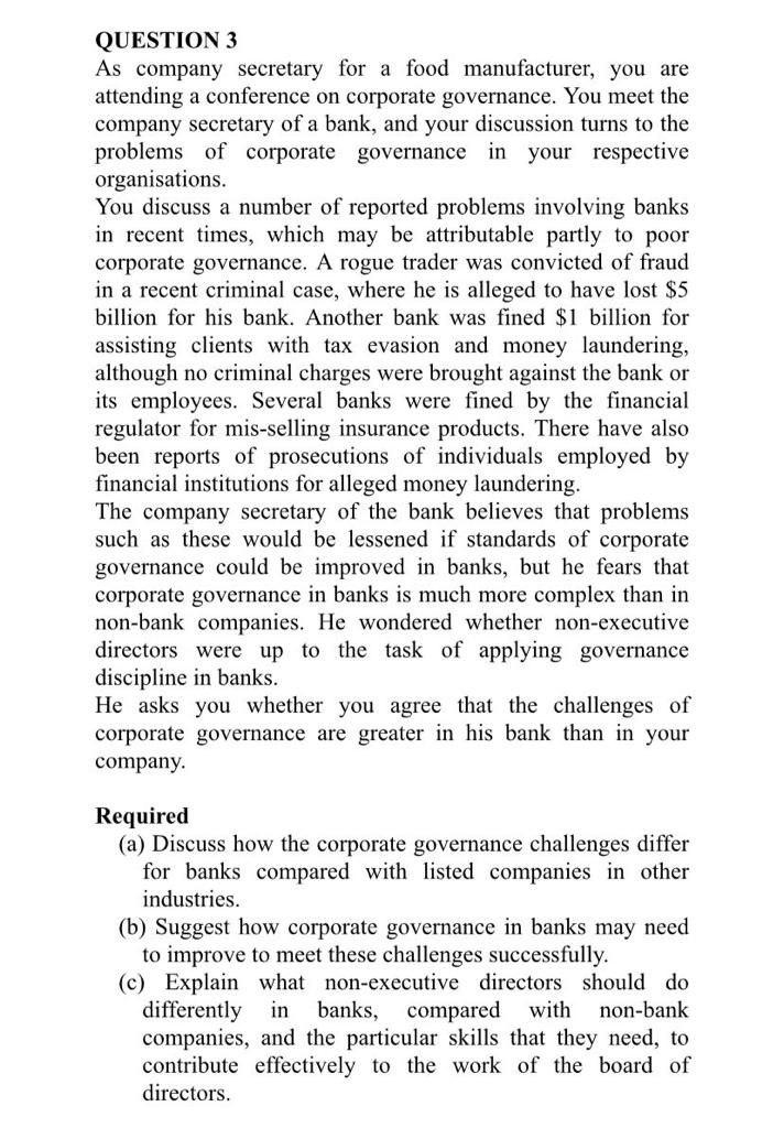 QUESTION 3 As company secretary for a food