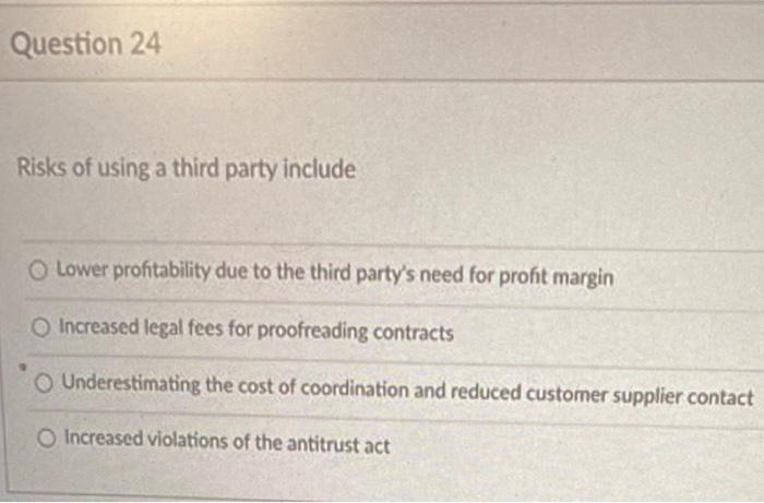Question 26 Lack of coordination decreases O