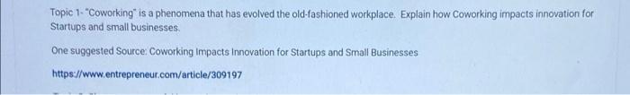 Topic 1- "Coworking" is a phenomena that has