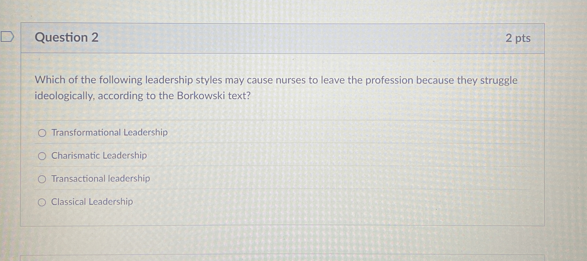 Question 2 2 pts Which of the following