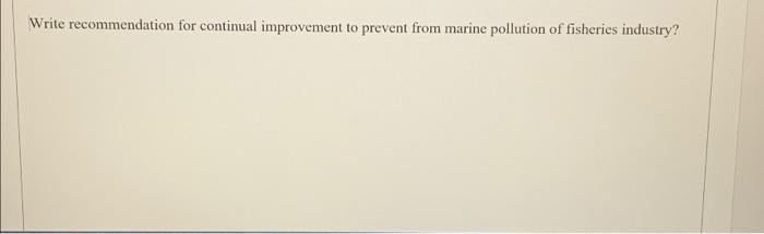 Write recommendation for continual improvement to