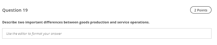 Question 19 2 Points Describe two important