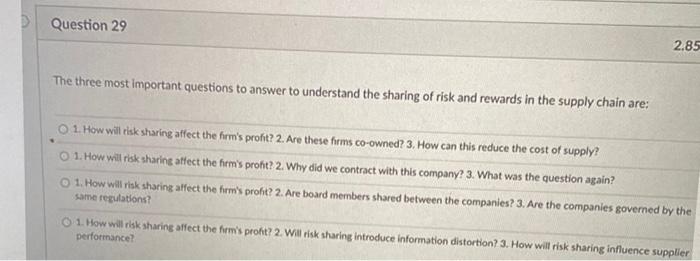 Question 29 2.85 The three most important