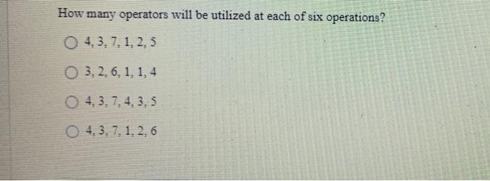 Problems 5-6 In an assembly process involving six