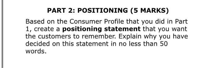PART 1 Market Segmentation Activity (5 MARKS)