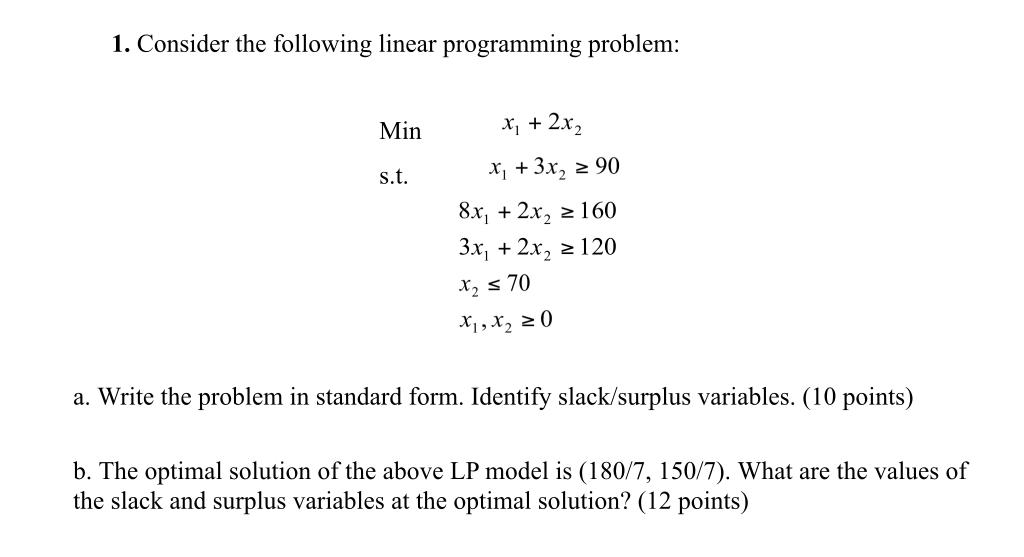 1. Consider the following linear programming