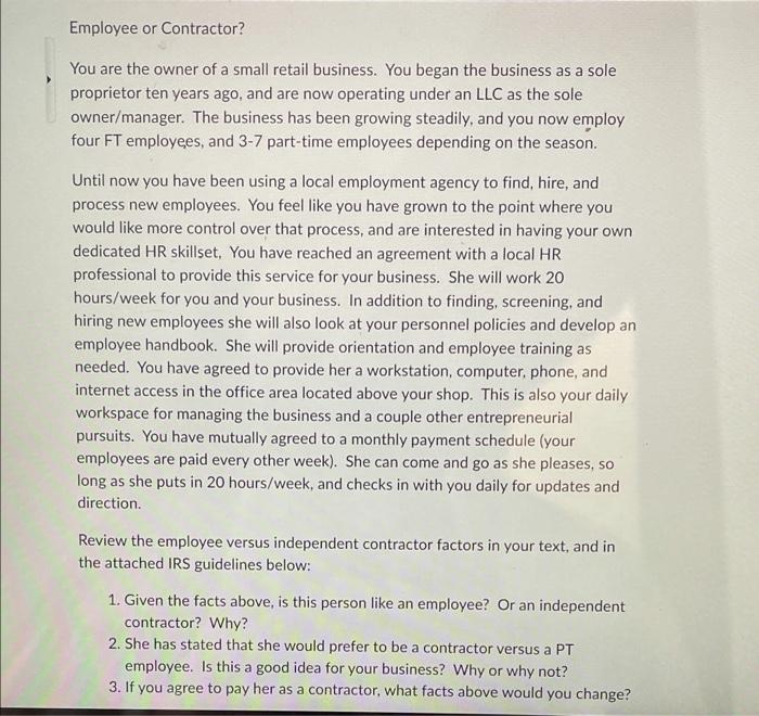 Employee or Contractor? You are the owner of a