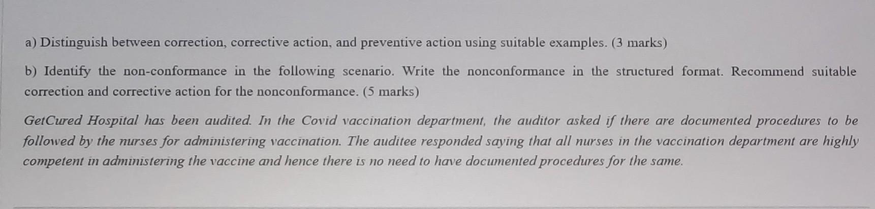 a) Distinguish between correction, corrective