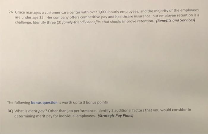 26 Grace manages a customer care center with over