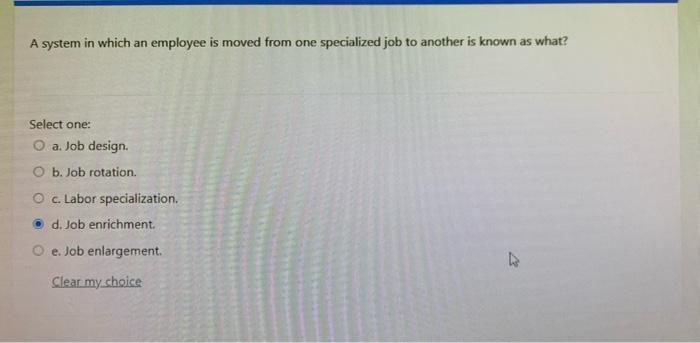 A system in which an employee is moved from one