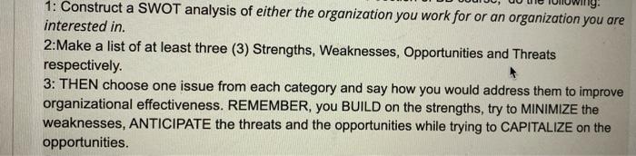 1: Construct a SWOT analysis of either the