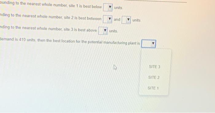The fixed and variable costs for three potential