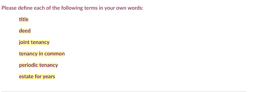 Please define each of the following terms in your