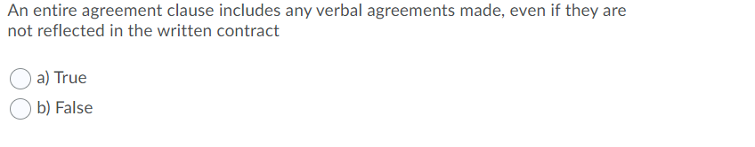 An entire agreement clause includes any verbal