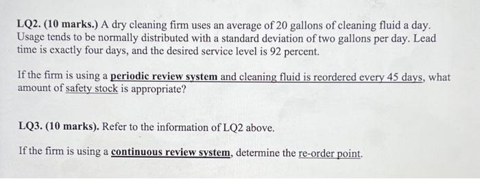 LQ2. (10 marks.) A dry cleaning firm uses an