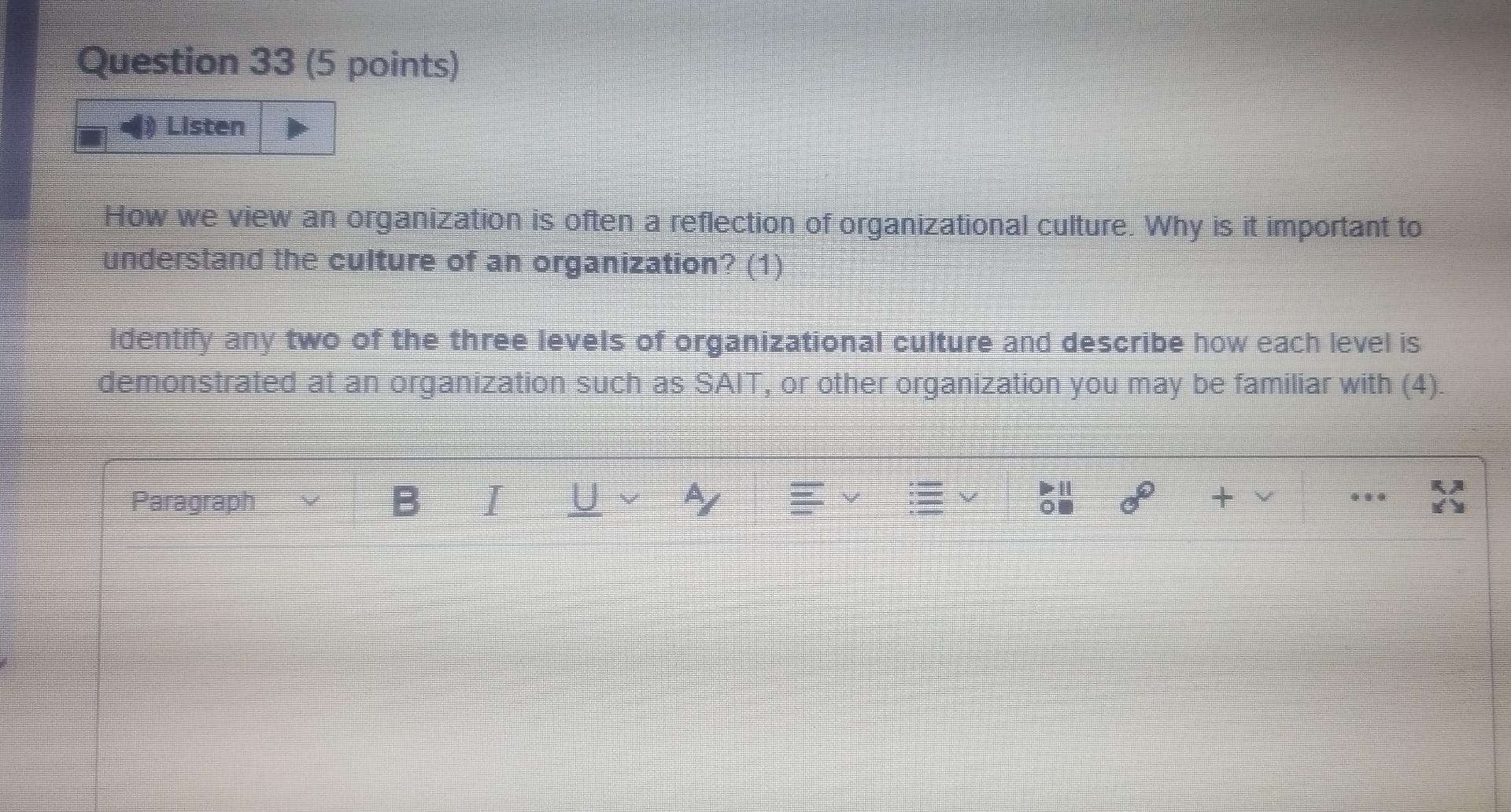 Question 33 (5 points) Listen How we view an