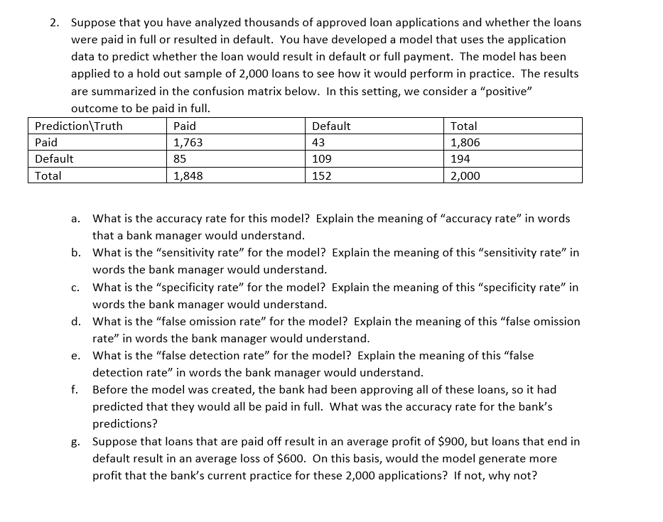 2. Suppose that you have analyzed thousands of