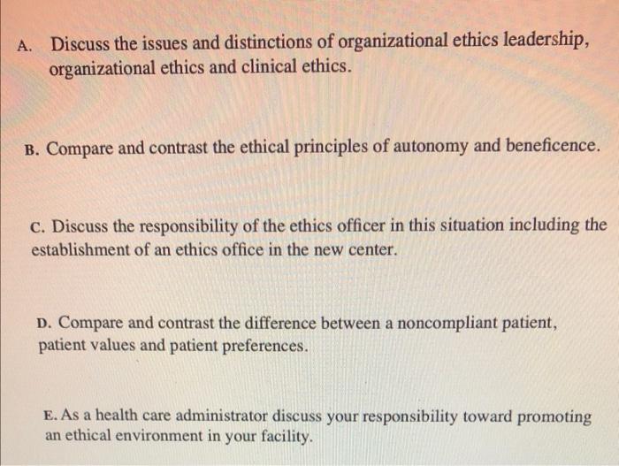 please answer D.and E. A. Discuss the issues and