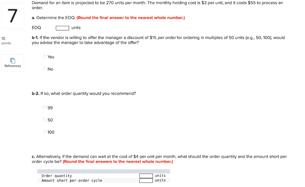 Demand for an item is projected to be 270 units