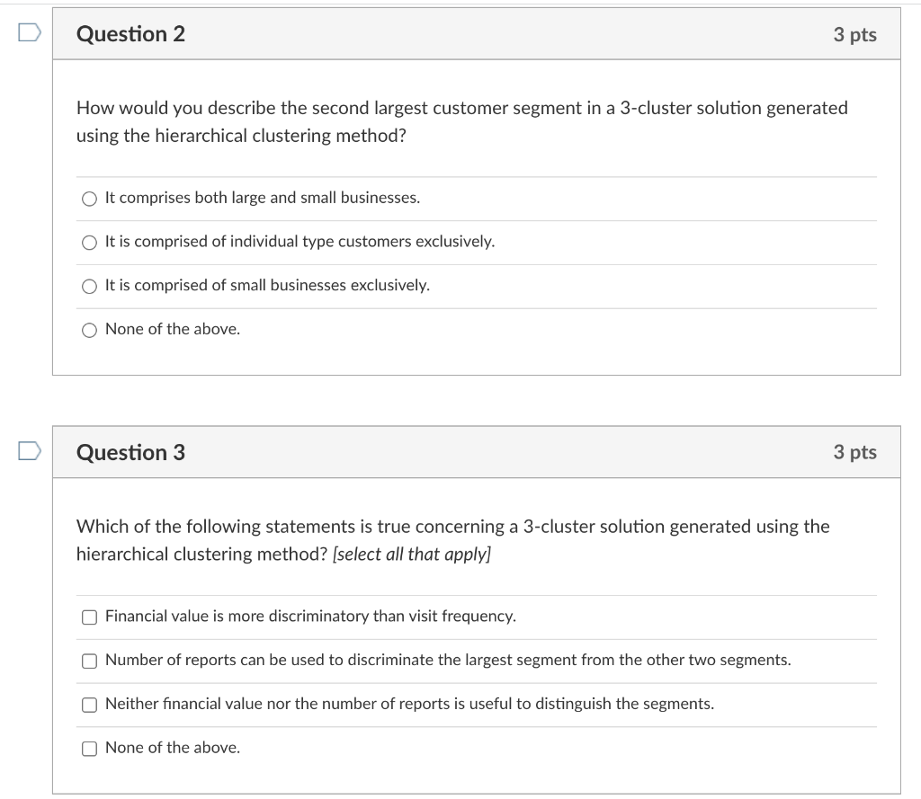 Question 2 3 pts How would you describe the