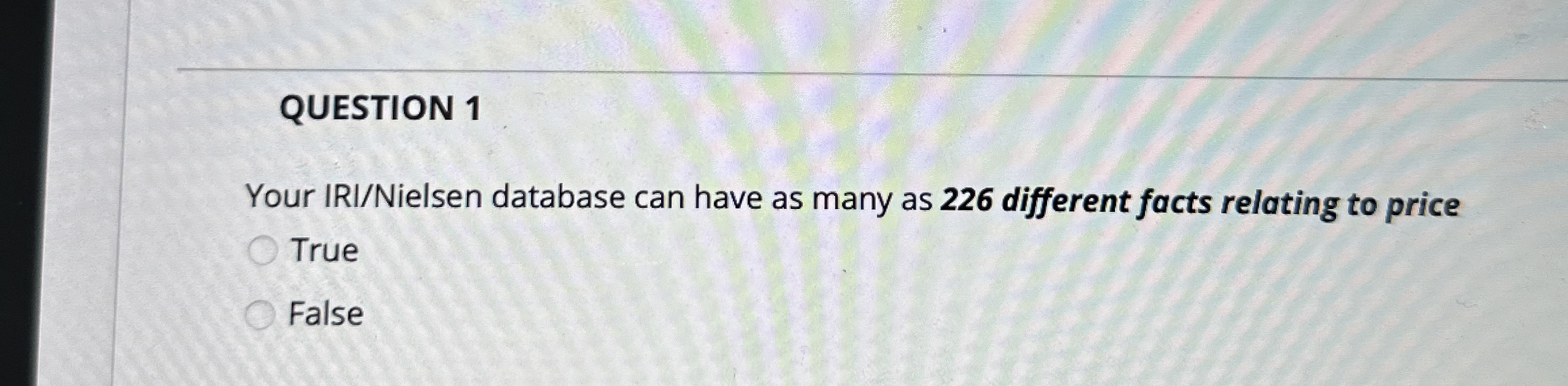QUESTION 1 Your IRI / Nielsen database can have
