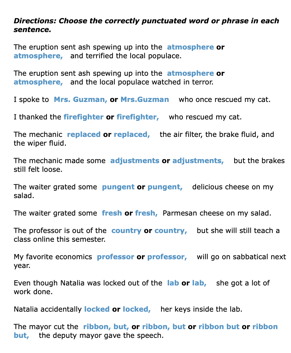 Directions: Choose the correctly punctuated word