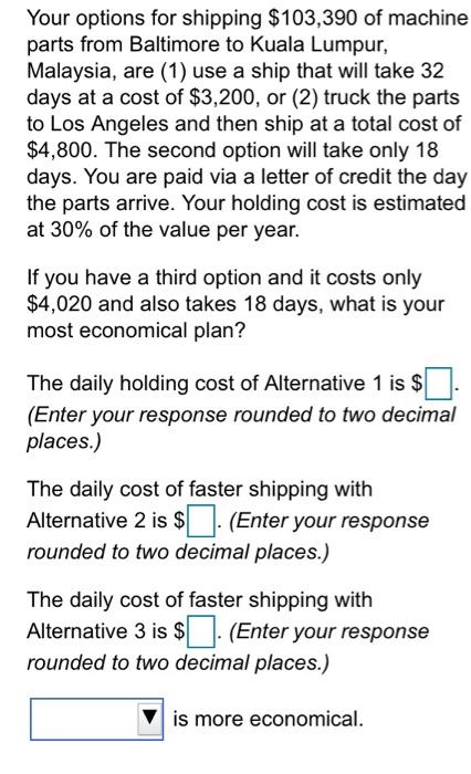 please answer the problem Your options for