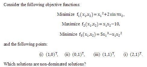 Consider the following objective functions: