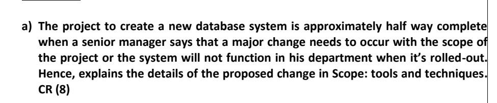 a) The project to create a new database system is