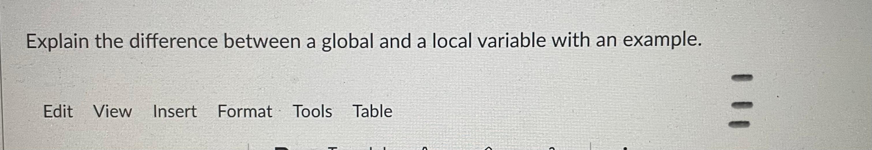 C++ ... Explain the difference between a global