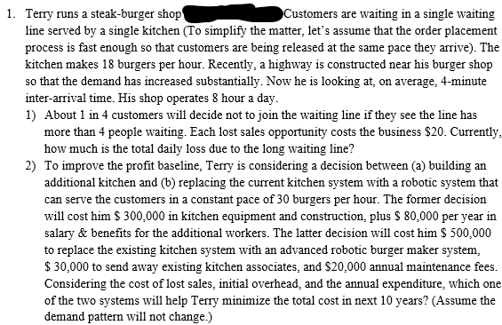 1. Terry runs a steak-burger shop Customers are