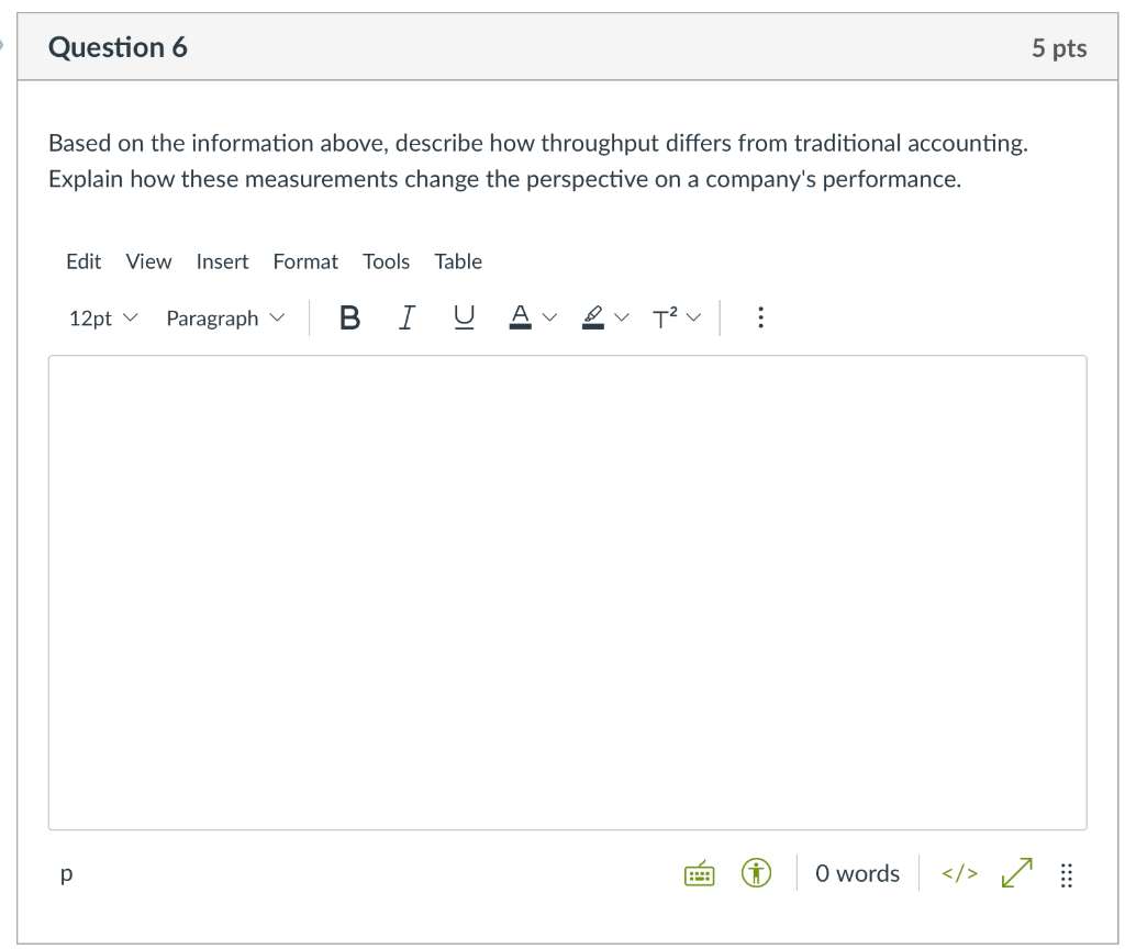 Question 6 5 pts Based on the information above,