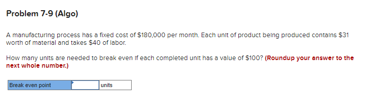 Problem 7-9 (Algo) A manufacturing process has a