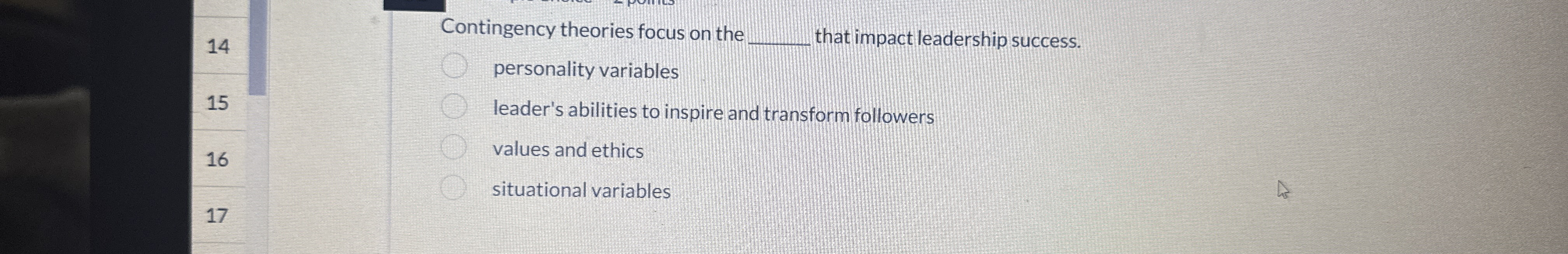 Contingency theories focus on the that impact