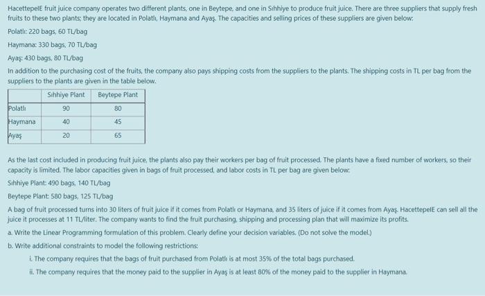 Hacettepele fruit juice company operates two