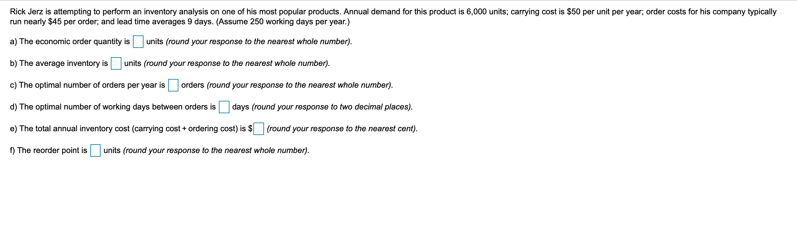 Rick Jerz is attempting to perform an inventory