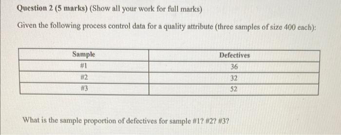 Question 2 (5 marks) (Show all your work for full