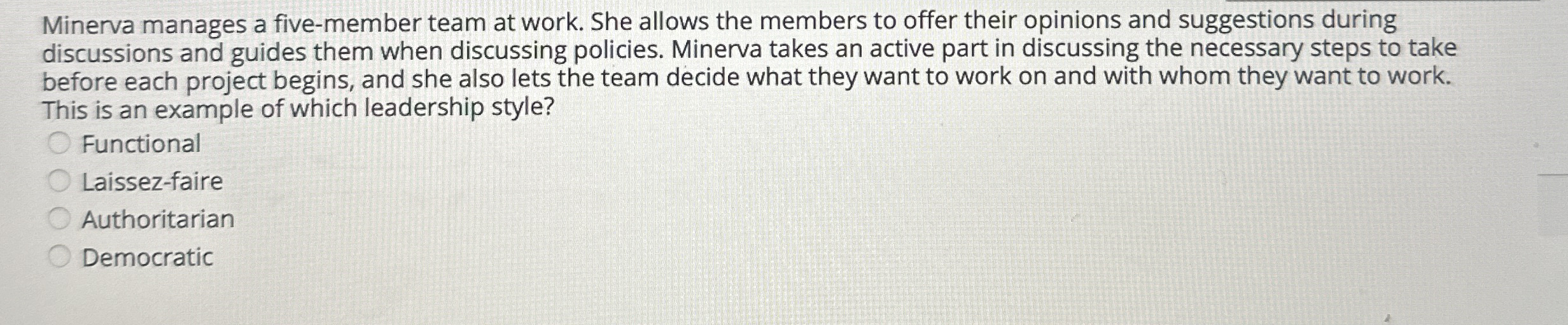 Minerva manages a five - member team at work. She