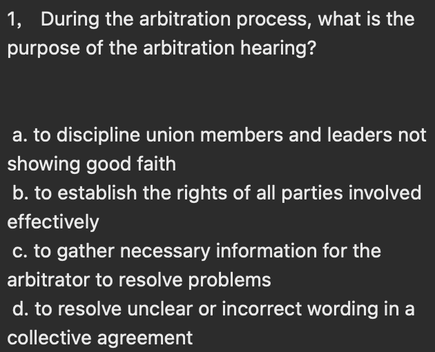 1, During the arbitration process, what is the