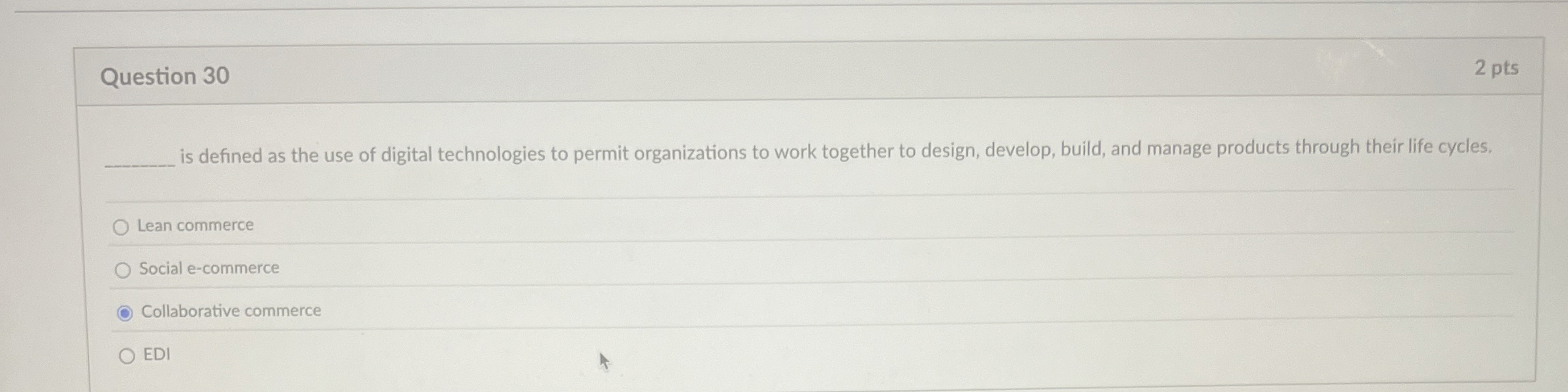 Question 3 0 2 pts q , is defined as the use of