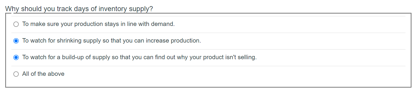 Why should you track days of inventory supply? O