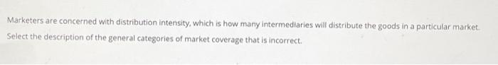 Marketers are concerned with distribution