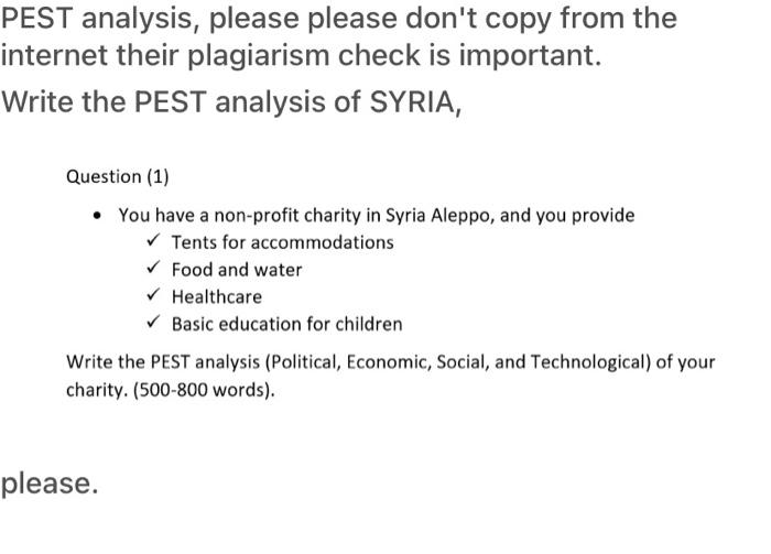 PEST analysis, please please don't copy from the