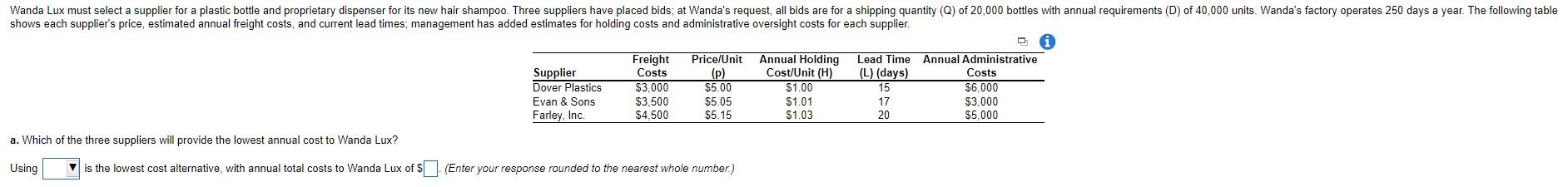 Wanda Lux must select a supplier for a plastic