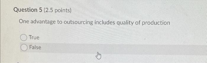 Question 5 (2.5 points) One advantage to