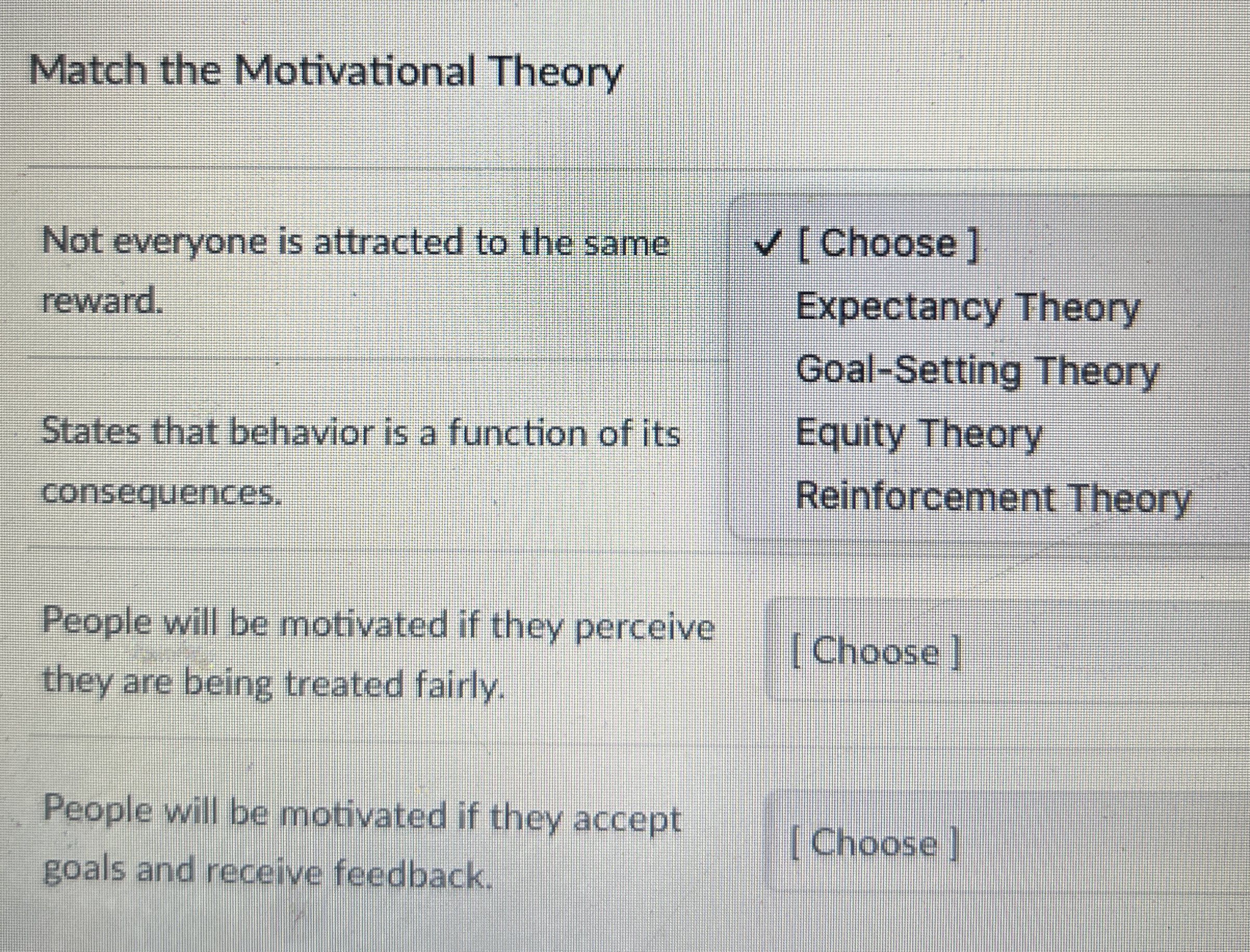 Match the Motivational Theory Not everyone is